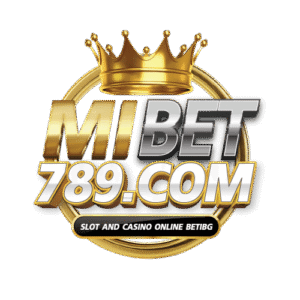 mibet789 เว็บพนันออนไลน์ครบวงจรฝาก-ถอนออโต้24 ชม.